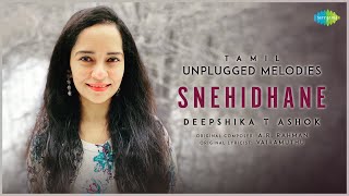 Snehidhane  Tamil Unplugged Melodies  Alaipayuthey  A R Rahman  Deepshika T Ashok [upl. by Airetnahs]