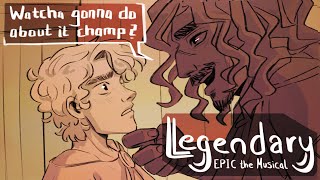 Legendary  EPIC the Musical Animatic [upl. by Story372]