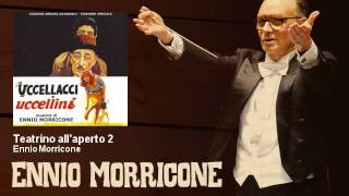 Ennio Morricone  Teatrino allaperto 2  Uccellacci e Uccellini 1966 [upl. by Alracal]