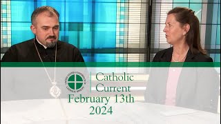 Catholic Current February 13th [upl. by Stiles487]