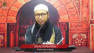 Amalan Di Bulan Rejab  Ustaz Hafifi Don [upl. by Boff]