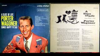 Porter Wagoner A Slice of Life Happy and Sad [upl. by Attikram431]