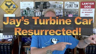 Jays Turbine Car Resurrected [upl. by Aurlie]