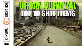 Emergency Preparedness Crucial Urban Survival SHTF Items You Need [upl. by Bettine644]