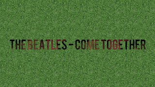 The Beatles  Come Together Lyrics [upl. by Berri264]