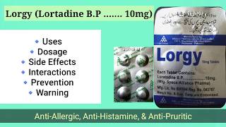 Lorgy  Loratadine 10mg Tablets  AntiAllergy AntiHistamine amp AntiPruritic Tablets  Hay Fever [upl. by Ennad]