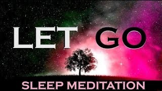 LET GO  SLEEP MEDITATION★Renew the Mind★ [upl. by Nnanaej]