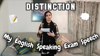 My DISTINCTION ENGLISH SPEAKING EXAM GCSE SPEECH Example of a distinction speech [upl. by Anni]