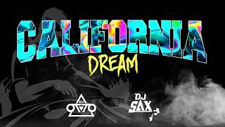 California Dream  Dj Otto x djsaxtulsa8042 Tribal Style [upl. by Kristi348]