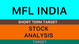 MFL INDIA SHARE ANALYSIS STOCK 🍁 MFL INDIA SHARE NEWS MFL INDIA TARGET STOCK LATEST NEWS 26052024 [upl. by Toomin]