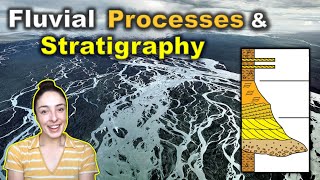 Fluvial Depositional Environments amp Stratigraphy  GEO GIRL [upl. by Sateia172]