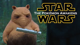 Star Wars The Pokémon Awakens [upl. by Eeloj]