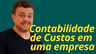 A importância da Contabilidade de Custos em uma empresa [upl. by Ileane]