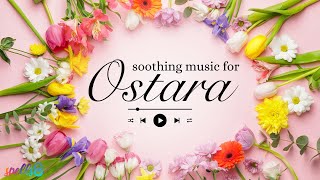 Music for Ostara 🌺 Welcome Spring With Songs  NO MID ADS [upl. by Asilana9]