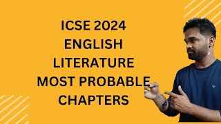 icse English literature most important chapters most probable chapters English literature 2024 [upl. by Uolyram]