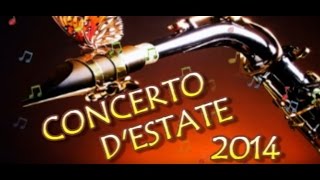 Concerto Estate 2014  Banda Musicale Pozzolese quotRomualdo Marencoquot [upl. by Htabazile]