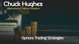 Chuck Hughes Online  A Winning Strategy in Any Type of Market Trading Weekly Options [upl. by Glenn]