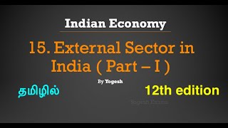 15 External Sector in India  Part – I   Ramesh Singh  INDIAN ECONOMY  TAMIL  Yogesh Exams [upl. by Atnahsa403]