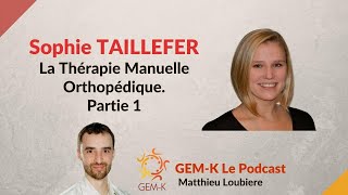 La thérapie manuelle orthopédique 12  Sophie Taillefer [upl. by Daniyal328]