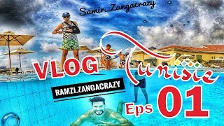 Vlog 1 Tunisie SamirampRamzi Zanga Crazy Officiel الحلقة الاولى لي فلوج زنقة كرايزي في تونس [upl. by Iturhs402]