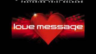 DJ Klubbingman ft Trixi Delgado  Love Message [upl. by Timrek]