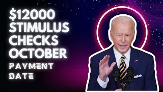 12000 Stimulus Checks October 2024 Check Payment Date Eligibility amp Facts [upl. by Scheer756]