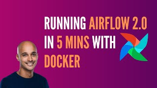 Running Airflow 20 with Docker in 5 mins [upl. by Nitsa]