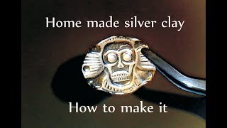 SILVER CLAY made at homeRecipe ingredients and sculpting a scull pendant [upl. by Nuahsar]