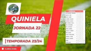 Quiniela jornada 22 Temporada 2324 Todo Fútbol 97 [upl. by Trueman529]