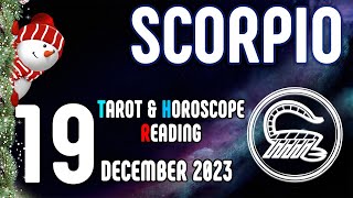 Scorpio ♏ 🙏𝐌𝐚𝐤𝐢𝐧𝐠 𝐒𝐩𝐚𝐜𝐞 𝐅𝐨𝐫 𝐓𝐡𝐞𝐬𝐞 𝐁𝐥𝐞𝐬𝐬𝐢𝐧𝐠𝐬🌠 Horoscope For Today December 19 2023  Tarot [upl. by Ebeneser]