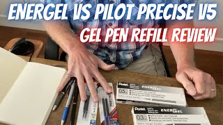 EnerGel vs Pilot Precise V5 Refills  Gel Pen Refill Review [upl. by Deppy709]