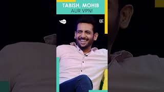 Tabish Mohib Aur VPN🤣🤣  Mohib Mirza  Tabish Hashmi  Nashpati  TBH [upl. by Jedd413]