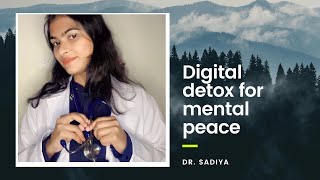 Digital detox  Get your life back in balance  Dr Sadiya [upl. by Lance552]