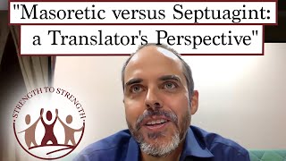 quotMasoretic Text versus Septuagint A Translator’s Perspectivequot by Adam Boyd [upl. by Mosnar579]