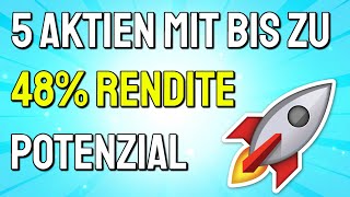 5 AKTIEN MIT BIS ZU 48 RENDITE POTENZIAL🚀📈 [upl. by King]