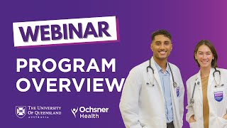 UQ Ochsner Webinar Program Overview [upl. by Anauqed937]