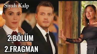 Siyah Kalp 2 Bölüm 2 Fragman  English subtitles [upl. by Hales]