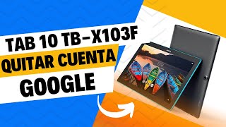 FRP TB  x103f Tablet lenovo QUITAR CUENTA SIN PC [upl. by Wojak]