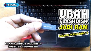 Cara Mengubah FLASHDISK Jadi RAM Dengan READYBOOST Apakah Lebih Kencang [upl. by Amoihc]