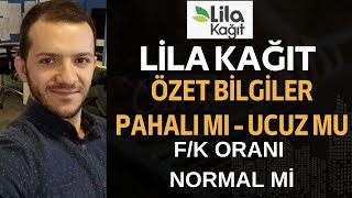 LİLA KAĞIT ÖZET BİLGİLER 98 FK NORMAL Mİ SEKTÖR KARŞILAŞTIRMASI [upl. by Anoit]