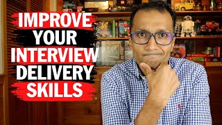 This Technique Will 10X Your Interview Delivery Skills [upl. by Xymenes466]