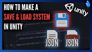 How to make a Save amp Load System in Unity [upl. by Prunella]