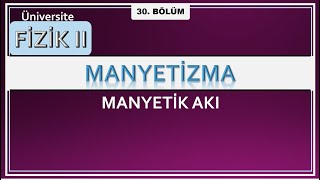 Fizik 2 Manyetik Akı [upl. by Eob]