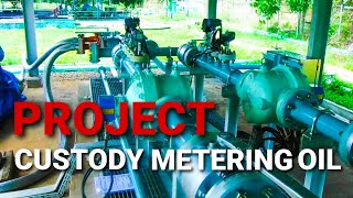 Project Custody Metering Oil  PT ETI [upl. by Shelbi]