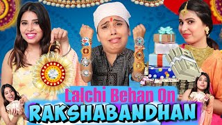 Lalchi Behan On Rakshabandhan  SBabli [upl. by Ahsakal]