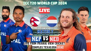 NEPAL VS NETHERLAND MATCH 7  T20 WORLD CUP 2024 MATCH  LIVE SCORE COMMENTRY [upl. by Mears]