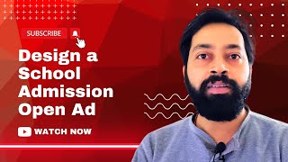 How to Design a New Admission Open School Ad  StepbyStep Tutorial [upl. by Neltiak]