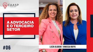 A ADVOCACIA E O TERCEIRO SETOR LUCIA BLUDENI E VANESSA RUFFA [upl. by Aneeroc]