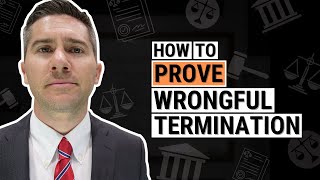 How to Prove Wrongful Termination [upl. by Collins]