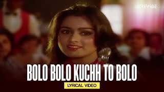 Bolo Bolo Kuchh To Bolo Lyrical Video  Asha Bhosle  Mohammed Rafi  Zamaane Ko Dikhana Hai [upl. by Doykos]